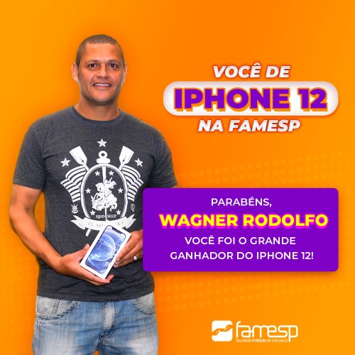 Post - Ganhador Promoção - Você de Iphone 12 na FAMESP_v2