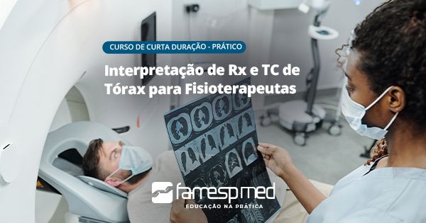 Curso de Medicina: Interpretação de Rx e TC de Tórax para Fisioterapeutas